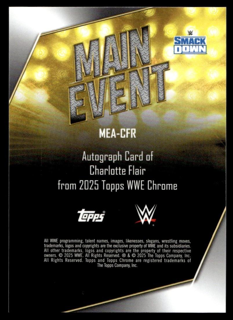 2025 Topps Chrome MEA-CFR Charlotte Flair Main Event /150 SmackDown Auto - Image 2